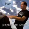 BEAR - Jamming with Angels